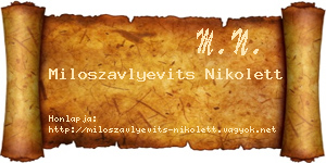 Miloszavlyevits Nikolett névjegykártya